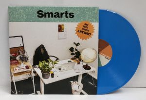 Smarts album Who Needs Smarts, Anyway? with blue vinyl